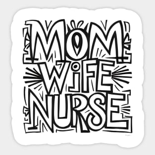 Mom Wife Nurse Sticker